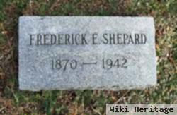 Frederick E. Shepard