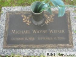 Michael Wayne Weiser