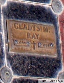 Gladys M Ray