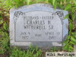 Charles H Witherell, Sr