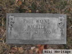 Paul Wayne Wachter