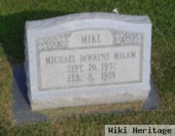 Michael Dewayne Milam