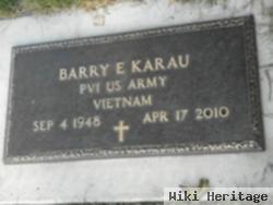 Barry E. Karau