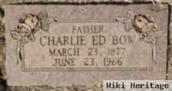 Charlie Ed Bow