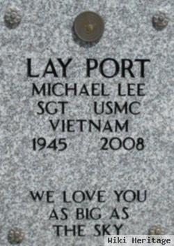 Michael Lee Lay Port