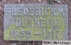 Frederick A Durheim