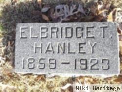 Elbridge T Hanley