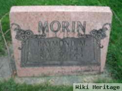 Raymond M. Morin