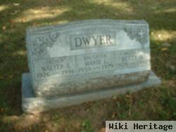 Walter E Dwyer