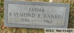 Raymond R Rankin