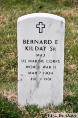 Maj Bernard E Kilday, Sr.