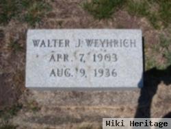 Walter J Weyhrich