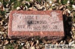 Claude E. Gatewood