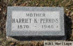 Harriet K Willey Perkins