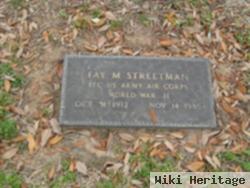 Fay M. Streetman