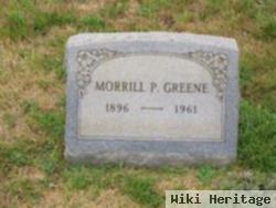 Morrill P Greene