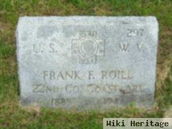 Frank F Roill