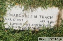 Margaret M Tkach