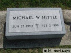 Michael W Hittle