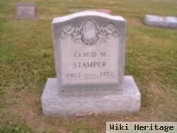 Claud M Stamper