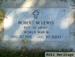 Robert M Lewis