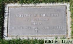 Robert M. Holguin