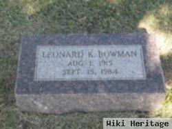 Leonard K Bowman