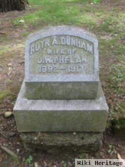 Ruth A Dunham Phelan