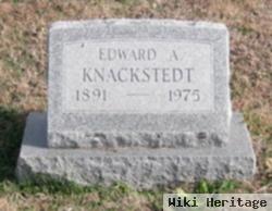 Edward A Knackstedt