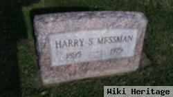 Harry S Messman