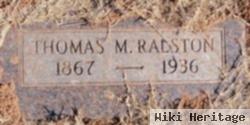 Thomas M Ralston