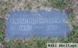 Raymond A Brewer