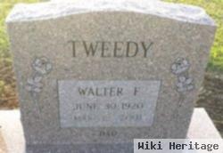 Walter F Tweedy