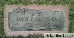 Louis J Chervenka