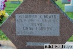 Frederick R Bowen