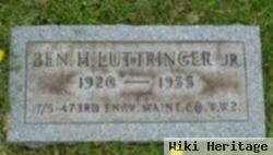 Benjamin Henry "ben" Luttringer, Jr