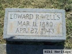 Edward R. Wells