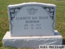 Claudette K. Fraley Merriman