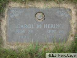 Carol M Hering