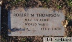 Maj Robert M. Thompson