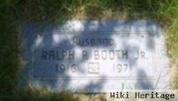 Ralph P Booth, Jr