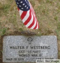 Walter F Westberg