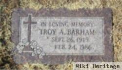 Troy A. Barham