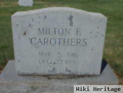 Milton F. Carothers