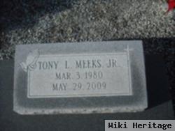 Tony L Meeks, Jr