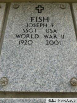 Joseph F Fish