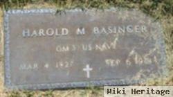 Harold M Basinger