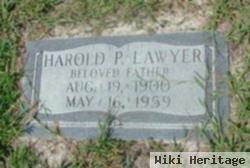 Harold P. Lawyer