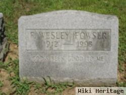 F. Wesley Fowser