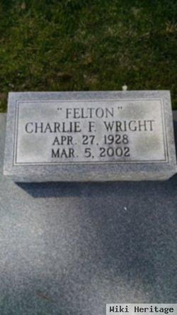 Charlie F. "felton" Wright